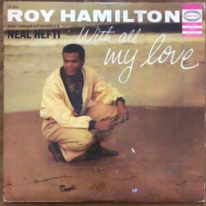 Roy Hamilton Vinyl Lp With All Of My Love